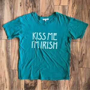 Truly Madly Deeply Kiss Me I’m Irish Tee